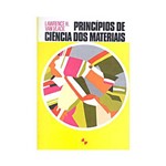 Ficha técnica e caractérísticas do produto Livro - Princípios de Ciência dos Materiais