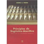 Ficha técnica e caractérísticas do produto Livro - Princípios de Lingüística Descritiva: Introdução ao Pensamento Gramatical