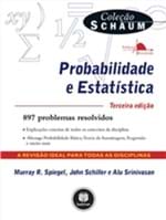 Ficha técnica e caractérísticas do produto Livro - Probabilidade e Estatística - Coleção Schaum - Spiegel