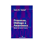 Ficha técnica e caractérísticas do produto Livro - Processo, Dialogo e Awareness