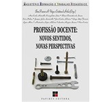 Ficha técnica e caractérísticas do produto Livro - Profissão Docente - Novos Sentidos, Novas Perspectivas