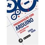 Ficha técnica e caractérísticas do produto Livro - Programação com Arduino: Começando com Sketches - Série Tekne