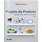 Ficha técnica e caractérísticas do produto Livro - Projeto de Produto: Guia Prático para o Design de Novos Produtos