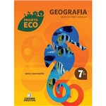 Livro - Projeto Eco Geografia - Ensino Fundamental II - 7º Ano
