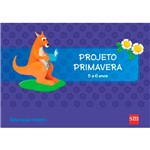 Ficha técnica e caractérísticas do produto Livro - Projeto Primavera - Educação Infantil - 5 a 6 Anos