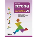 Ficha técnica e caractérísticas do produto Livro - Projeto Prosa - Matemática - 2º Ano