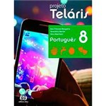 Ficha técnica e caractérísticas do produto Livro - Projeto Teláris Português 8º Ano