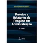 Ficha técnica e caractérísticas do produto Livro - Projetos e Relatórios de Pesquisa em Administração - Vergara