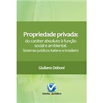 Ficha técnica e caractérísticas do produto Livro - Propriedade Privada - do Caráter Absoluto à Função Social e Ambiental
