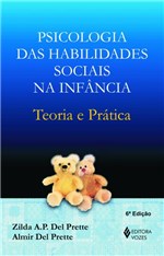 Ficha técnica e caractérísticas do produto Psicologia das Habilidades Sociais na Infância - Vozes