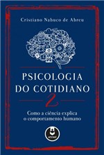 Ficha técnica e caractérísticas do produto Livro - Psicologia do Cotidiano 2