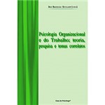 Ficha técnica e caractérísticas do produto Livro - Psicologia Organizacional e do Trabalho: Teoria, Pesquisa e Temas Correlatos