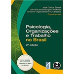 Ficha técnica e caractérísticas do produto Livro - Psicologia, Organizações e Trabalho no Brasil