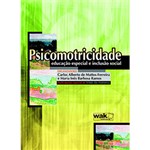 Ficha técnica e caractérísticas do produto Livro - Psicomotricidade, Educação Especial e Inclusão Social