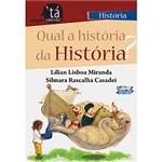 Ficha técnica e caractérísticas do produto Livro - Qual a História da História?