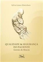 Ficha técnica e caractérísticas do produto Livro - Qualidade e Segurança do Paciente - Hinrichsen