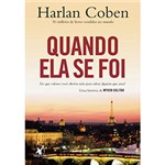 Livro - Quando Ela se Foi - de que Valores Você Abriria Mão para Salvar Alguém que Ama?