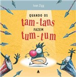 Ficha técnica e caractérísticas do produto Quando os Tam-Tans Fazem Tum-Tum - Nova Fronteira -