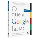 Livro - que o Google Faria?, o