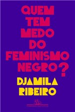 Ficha técnica e caractérísticas do produto Quem Tem Medo do Feminismo Negro? - Companhia das Letras