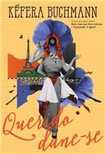 Ficha técnica e caractérísticas do produto Querido Dane-se - Paralela