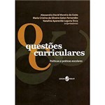 Ficha técnica e caractérísticas do produto Livro - Questões Curriculares - Políticas e Práticas Escolares
