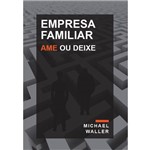 Ficha técnica e caractérísticas do produto Livro "Empresa Familiar: Ame ou Deixe"