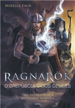 Ficha técnica e caractérísticas do produto Livro - Ragnarok - o Crepúsculo dos Deuses - o Crepúsculo dos Deuses