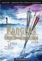 Ficha técnica e caractérísticas do produto Livro - Rangers Ordem dos Arqueiros 03 - Terra do Gelo