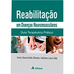 Ficha técnica e caractérísticas do produto Livro - Reabilitação em Doenças Neuromusculares: Guia Terapêutico Prático