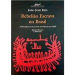 Ficha técnica e caractérísticas do produto Livro - Rebelião Escrava no Brasil