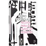 Ficha técnica e caractérísticas do produto Livro - Receita para se Fazer um Monstro