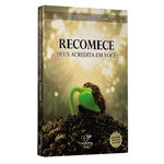 Ficha técnica e caractérísticas do produto Livro Recomece: Deus Acredita em Você!