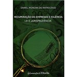 Ficha técnica e caractérísticas do produto Livro - Recuperação de Empresas e Falência: Lei e Jurisprudência