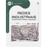 Ficha técnica e caractérísticas do produto Livro - Redes Industriais: Características, Padrões e Aplicações - Série Eixos