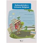 Ficha técnica e caractérísticas do produto Livro - Redescobrindo o Universo Religioso: Ensino Fundamental - 5º Ano