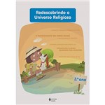 Ficha técnica e caractérísticas do produto Livro - Redescobrindo o Universo Religioso: Ensino Fundamental - 3º Ano