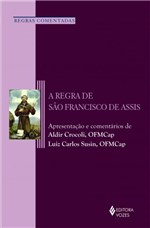 Ficha técnica e caractérísticas do produto Livro - Regra de São Francisco de Assis