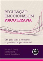 Ficha técnica e caractérísticas do produto Livro - Regulação Emocional em Psicoterapia