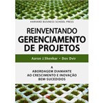 Ficha técnica e caractérísticas do produto Livro - Reinventando Gerenciamento de Projetos