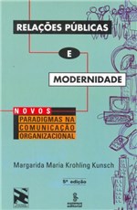 Ficha técnica e caractérísticas do produto Livro - Relações Públicas e Modernidade - Novos Paradigmas em Comunicação Organizacional
