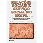 Ficha técnica e caractérísticas do produto Livro - Relações Sociais e Serviço Social no Brasil - Esboço de uma Interpretação Histórico-metodológica