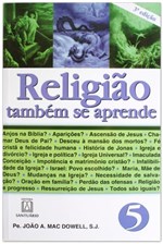 Ficha técnica e caractérísticas do produto Livro - Religião Também se Aprende - 5