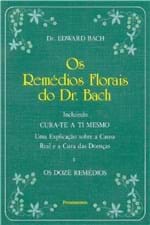 Ficha técnica e caractérísticas do produto Livro - Remédios Florais do Dr. Bach