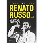 Ficha técnica e caractérísticas do produto Livro - Renato Russo: o Filho da Revolução