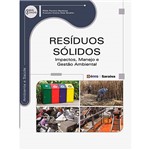 Ficha técnica e caractérísticas do produto Livro - Resíduos Sólidos: Impactos, Manejo e Gestão Ambiental - Série Eixos