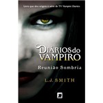 Ficha técnica e caractérísticas do produto Livro - Reunião Sombria - Coleção Diários do Vampiro - Vol. 4
