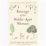 Ficha técnica e caractérísticas do produto Livro - Revenge Of The Middle-Aged Woman