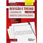 Ficha técnica e caractérísticas do produto Livro - Revisão e Treino: Caderno de Direito Constitucional 2ª Fase Oab