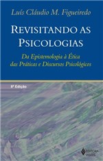 Ficha técnica e caractérísticas do produto Livro - Revisitando as Psicologias